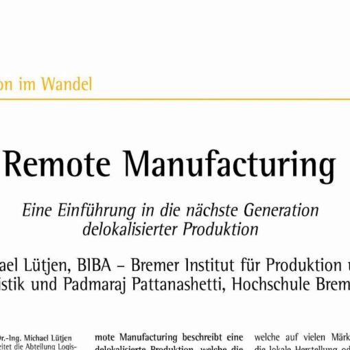 Remote Manufacturing - An Introduction into Next Generation of Delocalised Production
